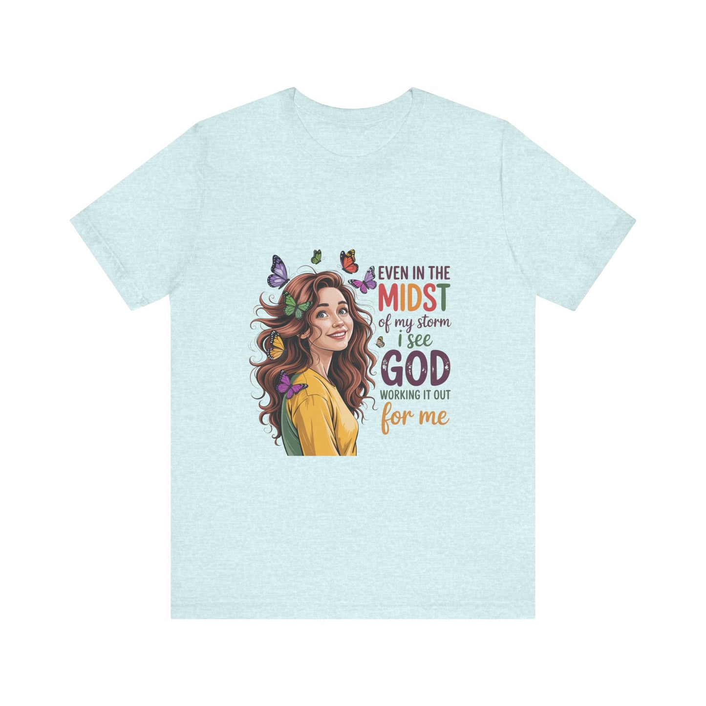 Inspirational Graphic Tee, Women’s Motivational Shirt, Faith-Based Gift, Spiritual T-Shirt, Positive Vibes Shirt, Christ-centered Apparel