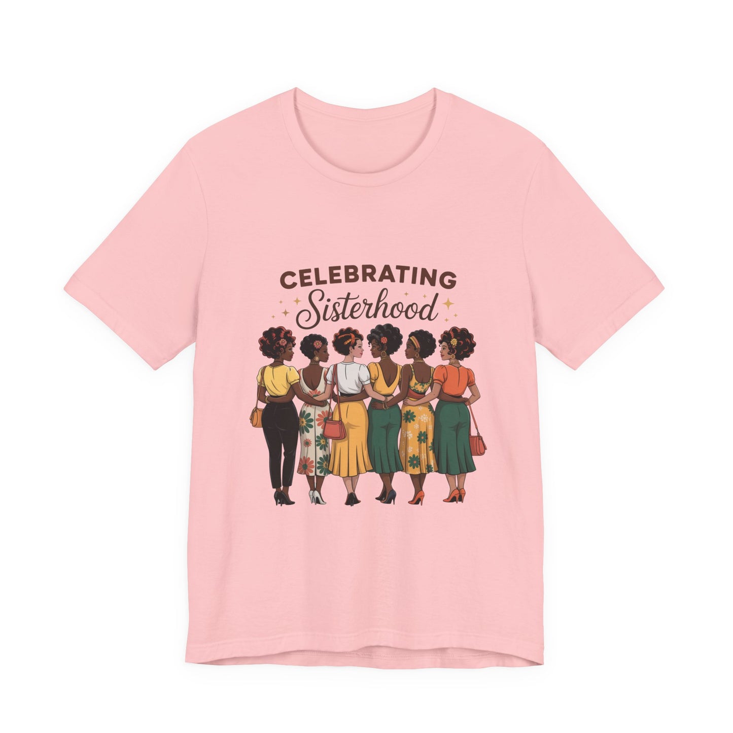 Sisterhood Celebration Tee - Unisex Jersey Short Sleeve Shirt, Gift for Friends, Family Gatherings, Women's Empowerment Event