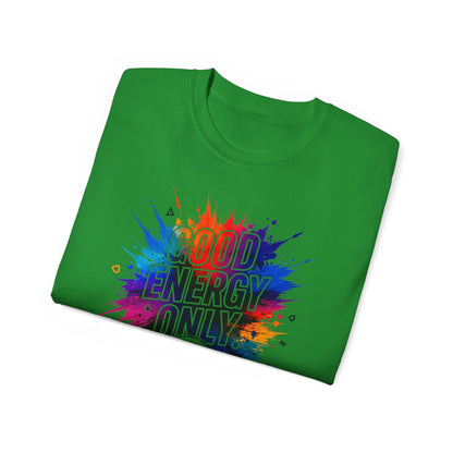 Good Energy Only T-Shirt — Colorful Splash Graphic Tee