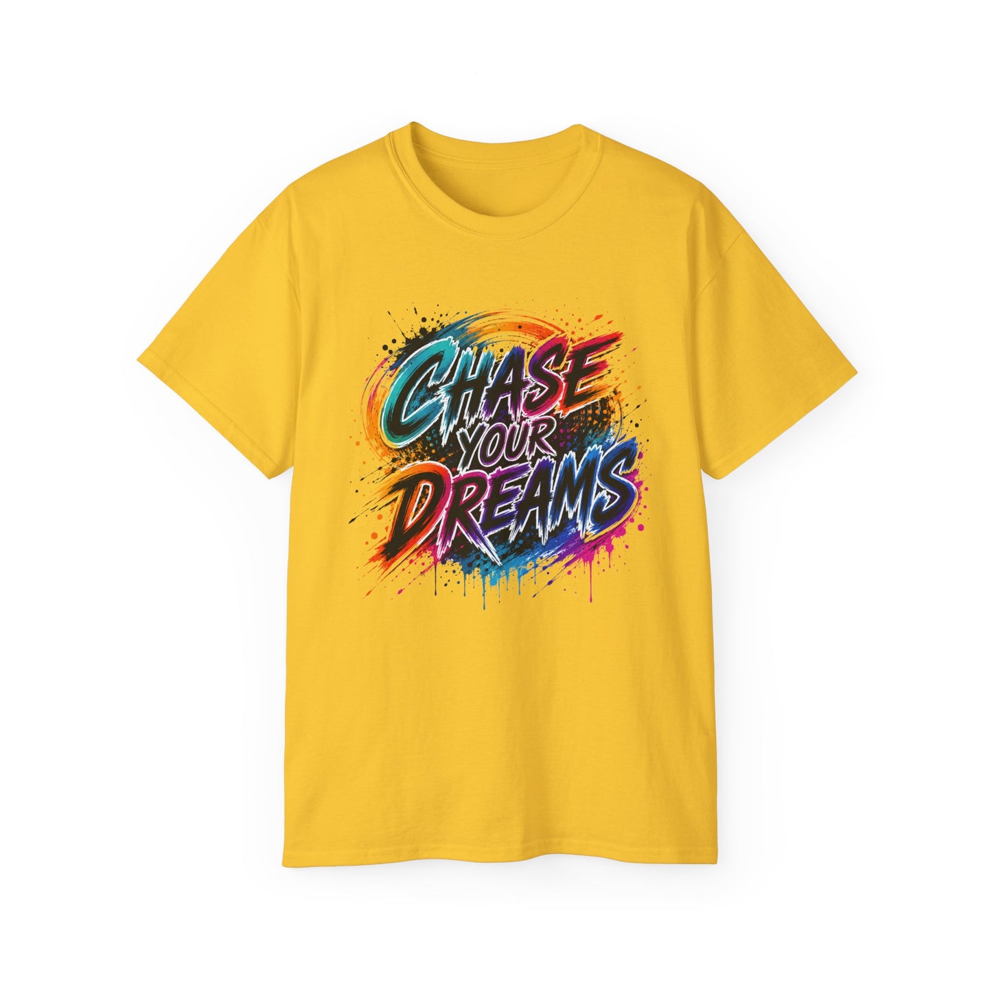 Chase Your Dreams Graphic Tee - Inspirational Motivational T-Shirt