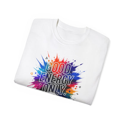 Good Energy Only T-Shirt — Colorful Splash Graphic Tee
