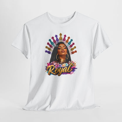 You Are Royal Graphic Tee — Empowering Black Queen Portrait T‑Shirt