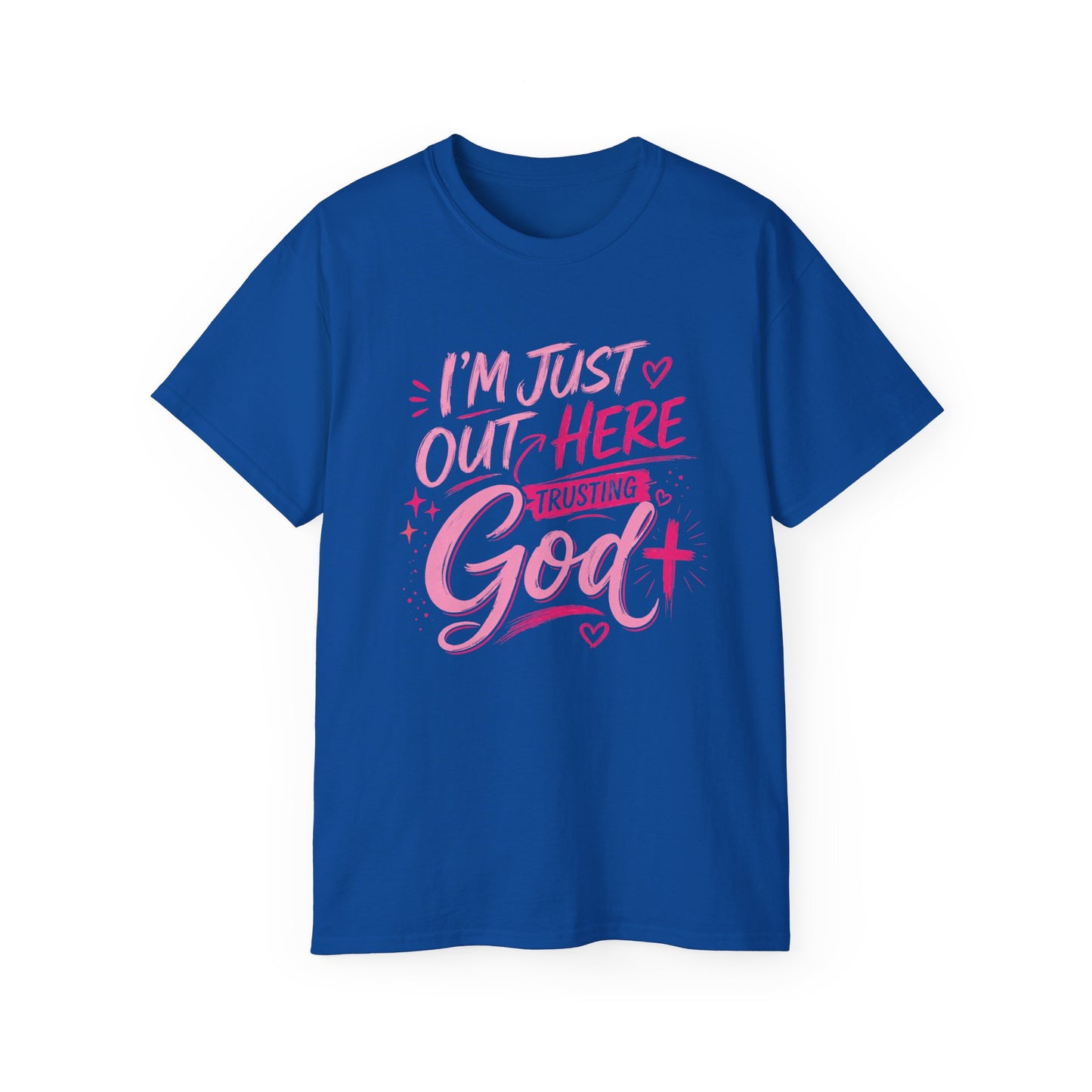 Christian Graphic Tee — "I'm Just Out Here Trusting God" Pink Script