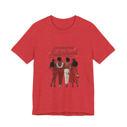 Sisterhood Celebration Tee - Unisex Jersey Short Sleeve Shirt, Friendship Gift, Empowerment Apparel, Women's Day, Birthday Gift