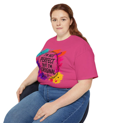 I'm Not Perfect But I'm Original Tee — Colorful Inspirational Cotton T-Shirt