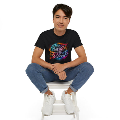 Chase Your Dreams Graphic Tee - Inspirational Motivational T-Shirt