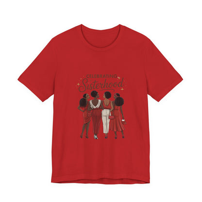 Sisterhood Celebration Tee - Unisex Jersey Short Sleeve Shirt, Friendship Gift, Empowerment Apparel, Women's Day, Birthday Gift