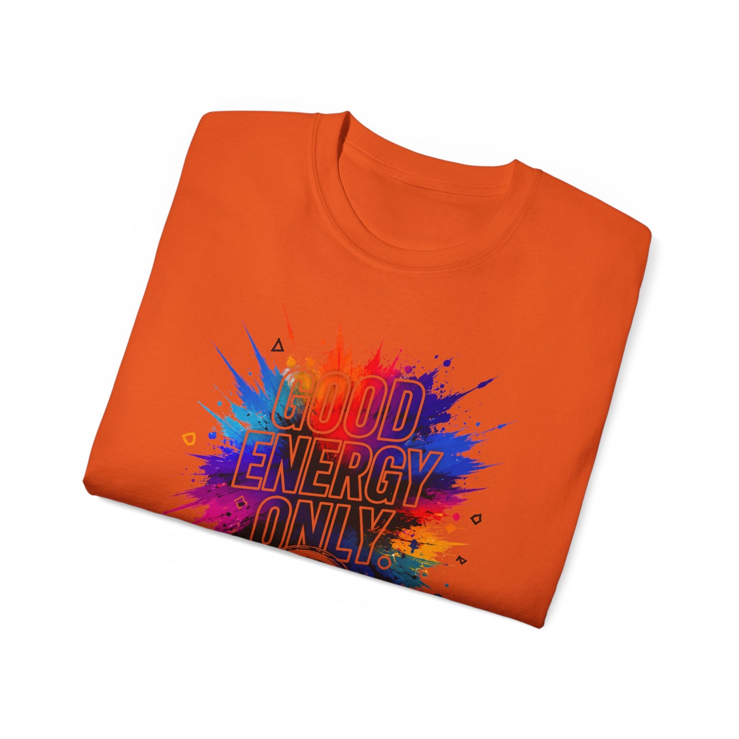 Good Energy Only T-Shirt — Colorful Splash Graphic Tee