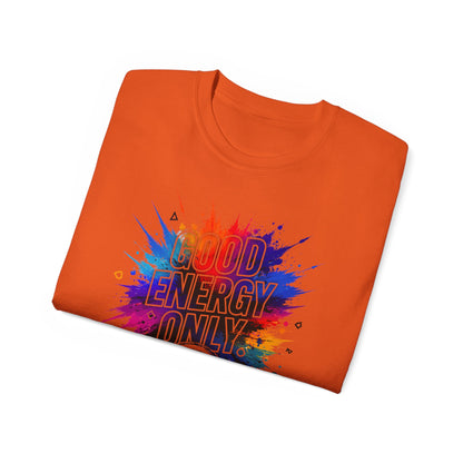 Good Energy Only T-Shirt — Colorful Splash Graphic Tee
