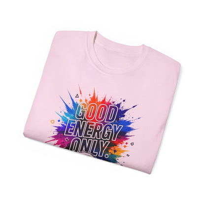 Good Energy Only T-Shirt — Colorful Splash Graphic Tee