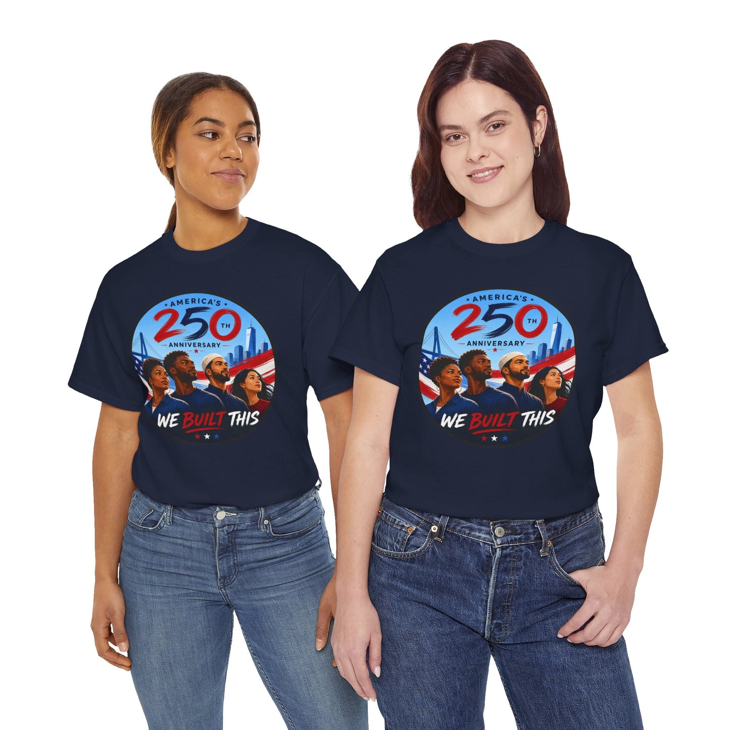 "We Built This" 250th Anniversary American Heritage Tee