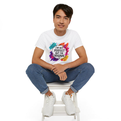 I'm Not Perfect But I'm Original Tee — Colorful Inspirational Cotton T-Shirt