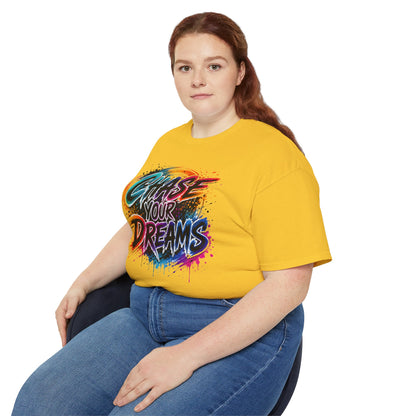 Chase Your Dreams Graphic Tee - Inspirational Motivational T-Shirt