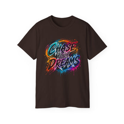 Chase Your Dreams Graphic Tee - Inspirational Motivational T-Shirt