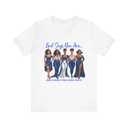 Empowering Women's Tee, Inspirational Short Sleeve Shirt, God Says You Are T-Shirt, Confidence Top, Motivational Apparel