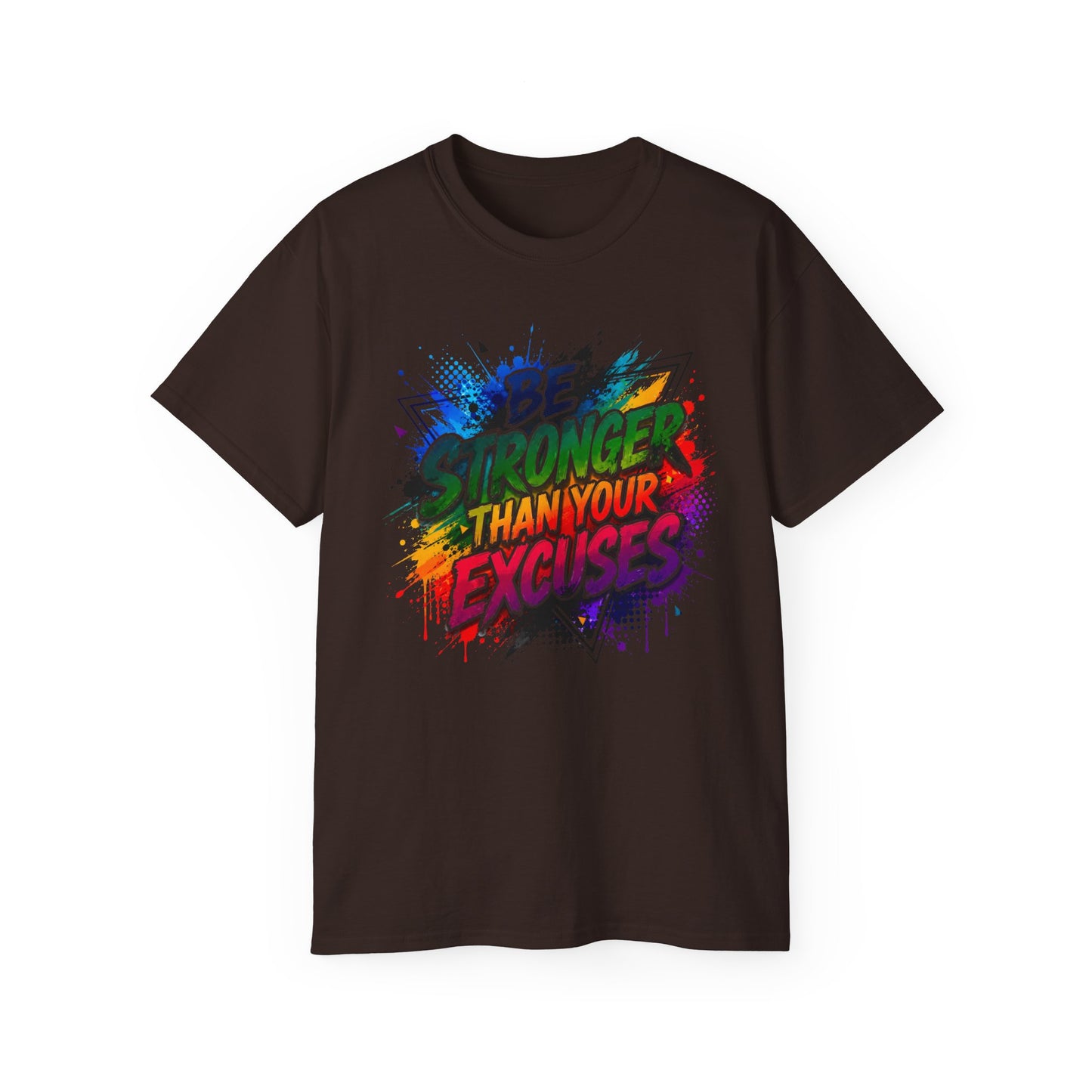 Be Stronger Than Your Excuses T-Shirt — Motivational Gym Tee