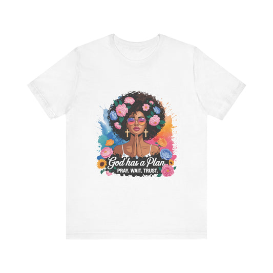 Inspirational Floral Prayer Tee | God has a Plan Shirt, Motivational T-Shirt, Faith-Based Apparel, Gift for Her, Christian Sweatshirt