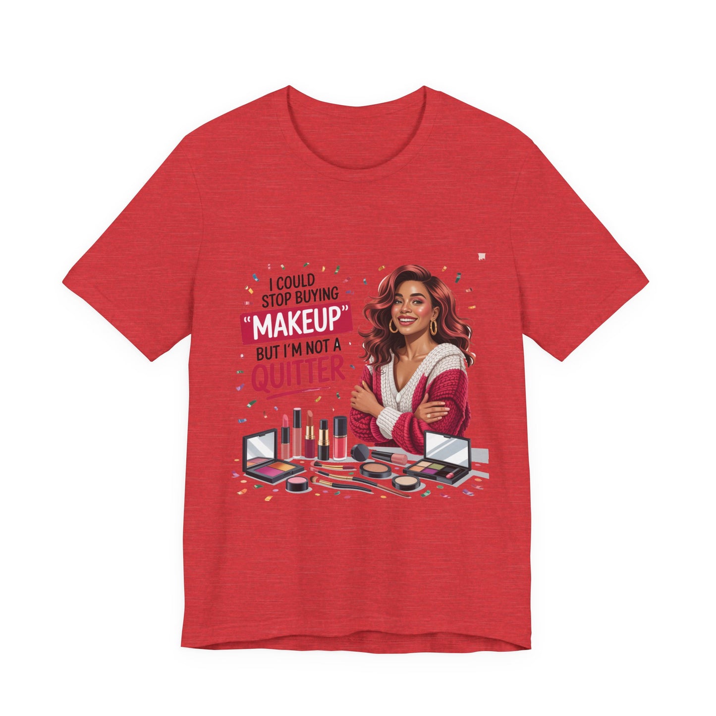 Makeup Lover's Unisex Tee - I Could Stop Buying Makeup But I'm Not a Quitter, Funny T-Shirt, Gift for Beauty Lovers, Makeup [...]