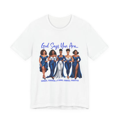 Empowering Women's Tee, Inspirational Short Sleeve Shirt, God Says You Are T-Shirt, Confidence Top, Motivational Apparel