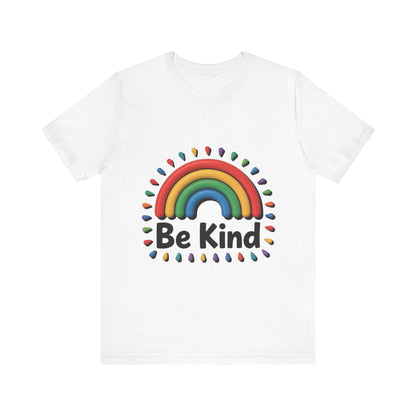Be Kind Rainbow Tee - Unisex Jersey Short Sleeve T-Shirt, Casual Wear, Gifts for Friends, Positive Vibes, Everyday Apparel, Rainbow Shirt