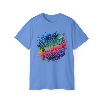 Be Stronger Than Your Excuses T-Shirt — Motivational Gym Tee