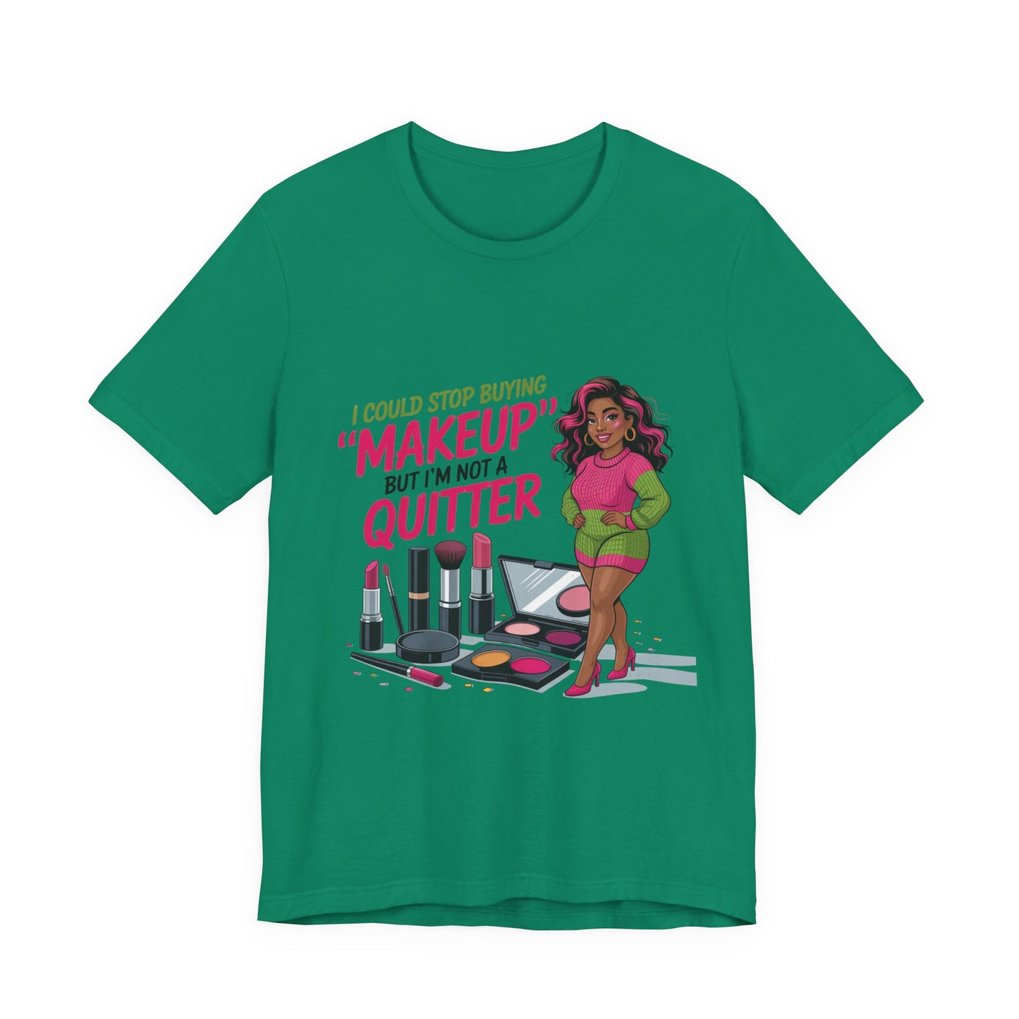 Makeup Lover Tee, Funny Graphic T-Shirt, Gift for Beauty Enthusiasts, Casual Wear, Birthday Gift, Makeup Joke