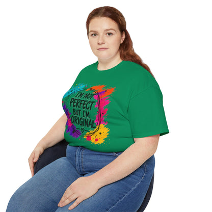 I'm Not Perfect But I'm Original Tee — Colorful Inspirational Cotton T-Shirt
