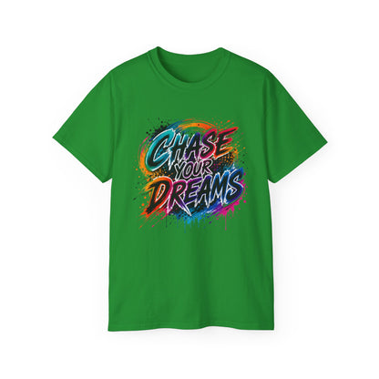 Chase Your Dreams Graphic Tee - Inspirational Motivational T-Shirt