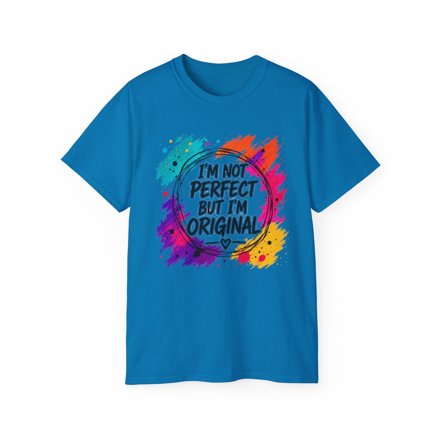 I'm Not Perfect But I'm Original Tee — Colorful Inspirational Cotton T-Shirt