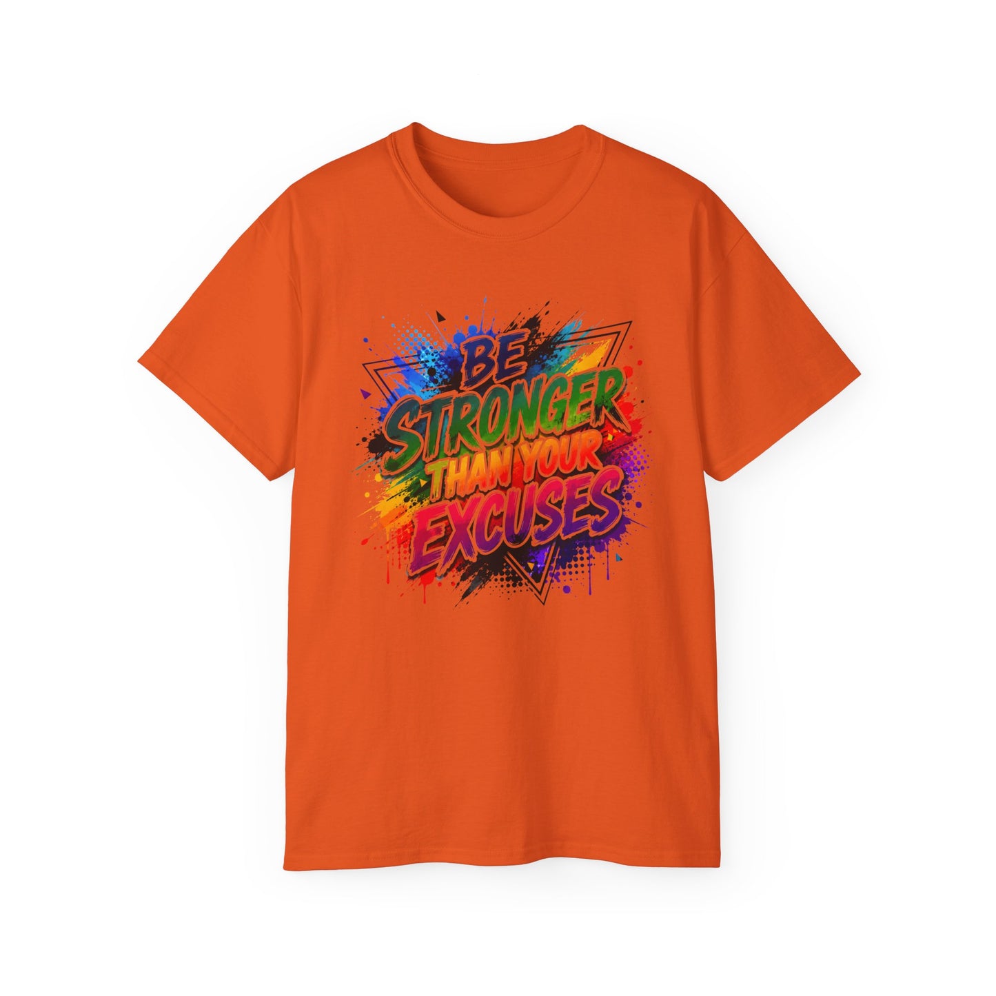 Be Stronger Than Your Excuses T-Shirt — Motivational Gym Tee