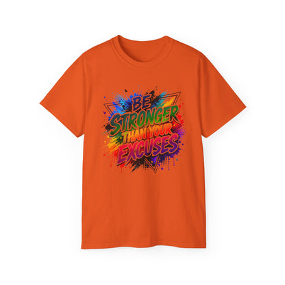 Be Stronger Than Your Excuses T-Shirt — Motivational Gym Tee