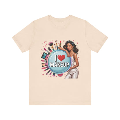 Makeup Lovers Tee, I Love Makeup Shirt, Beauty Enthusiast Gift, Fashionable Short Sleeve Shirt, Ideal for Makeup Artists, Birthday Gift