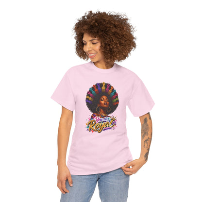 You Are Royal Afro Woman T-Shirt