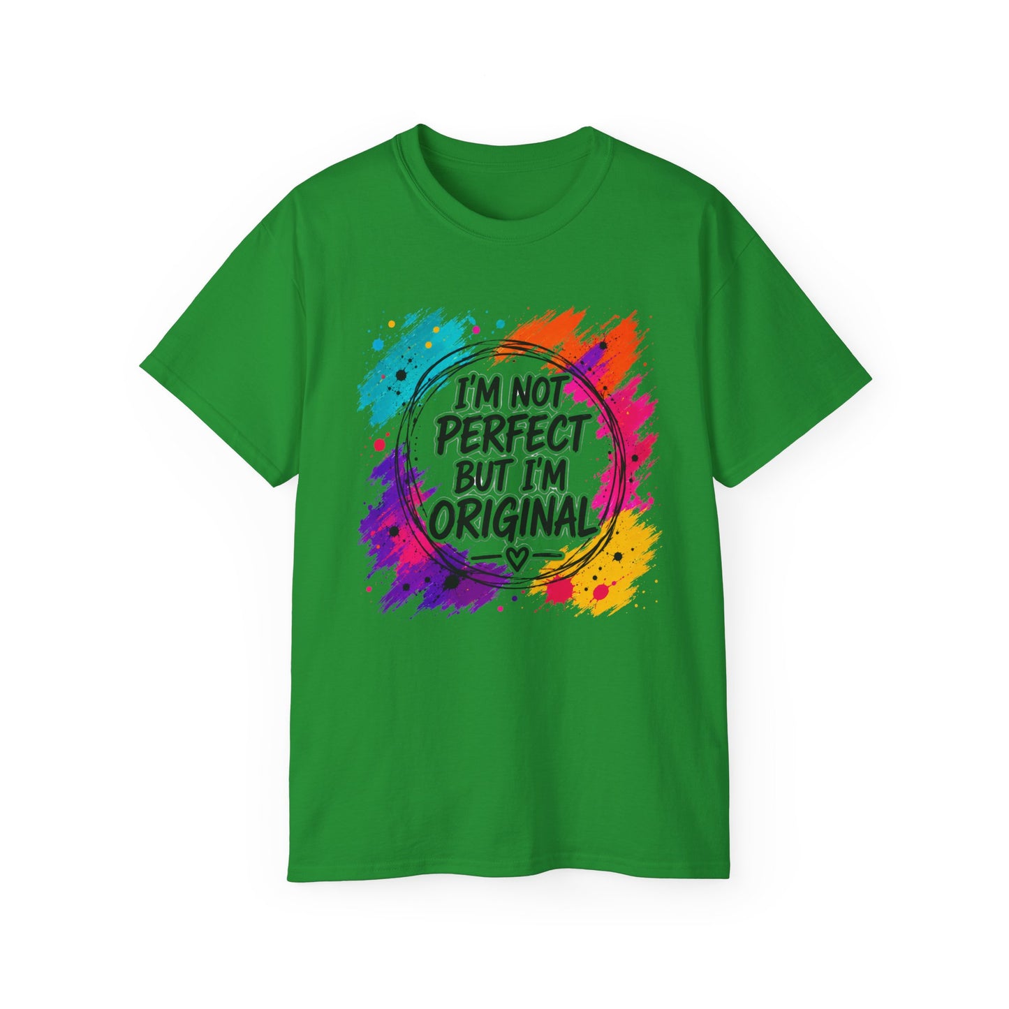 I'm Not Perfect But I'm Original Tee — Colorful Inspirational Cotton T-Shirt
