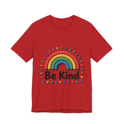 Be Kind Rainbow Tee - Unisex Jersey Short Sleeve T-Shirt, Casual Wear, Gifts for Friends, Positive Vibes, Everyday Apparel, Rainbow Shirt