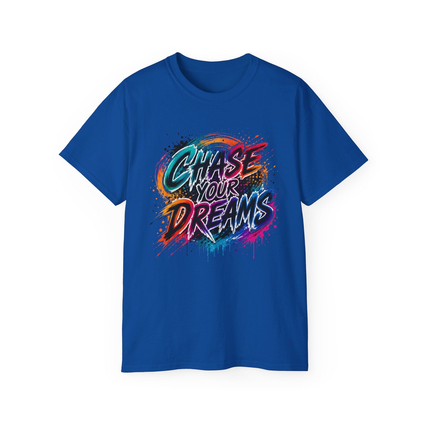 Chase Your Dreams Graphic Tee - Inspirational Motivational T-Shirt