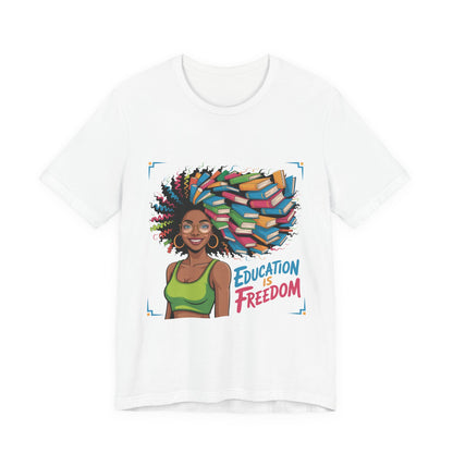 Empowering Education Tee, Inspirational Graphic Shirt, Unisex Education Gift, Perfect for Students, Black History Month Apparel, Book [...]