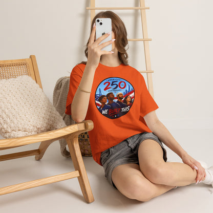 "We Built This" 250th Anniversary American Heritage Tee