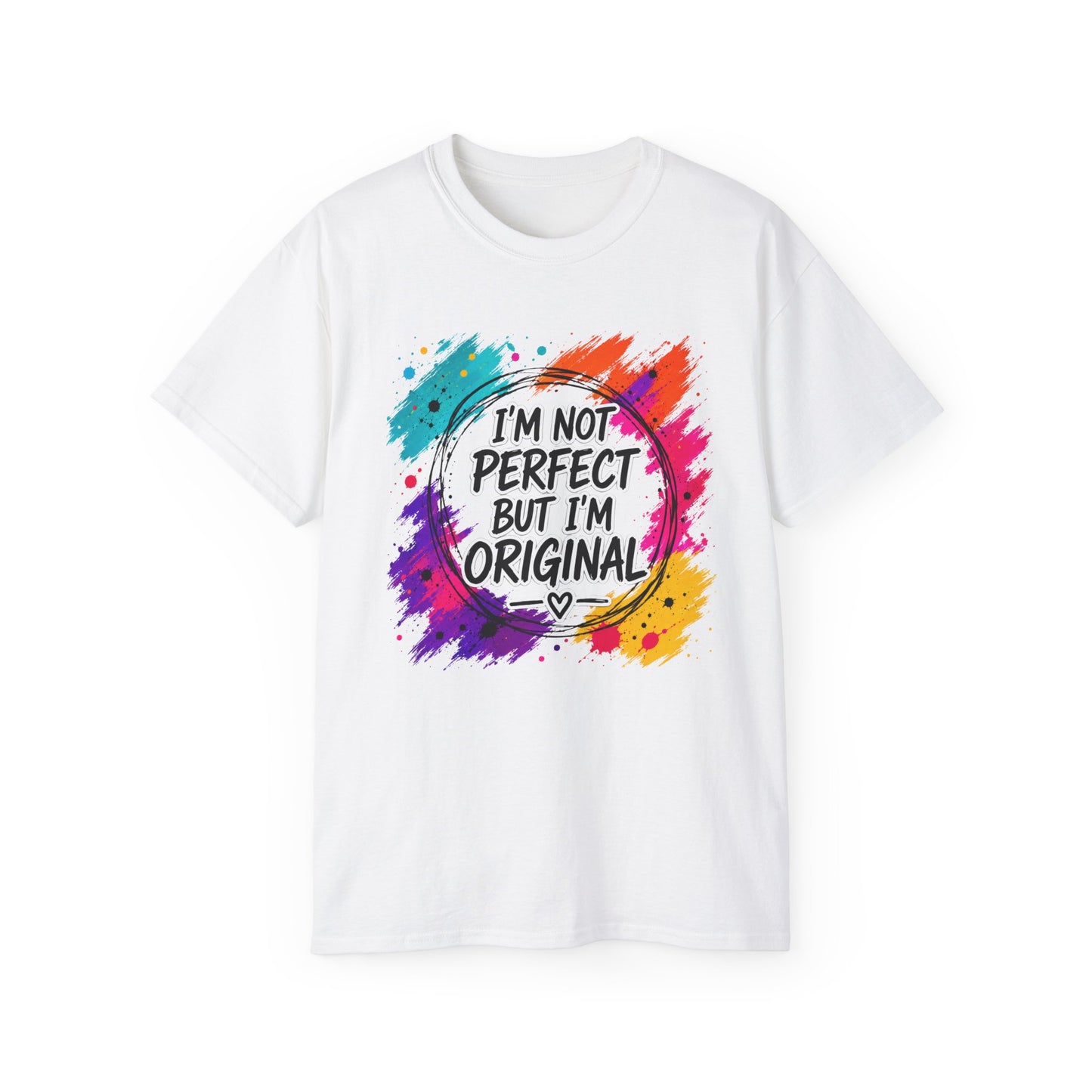 I'm Not Perfect But I'm Original Tee — Colorful Inspirational Cotton T-Shirt