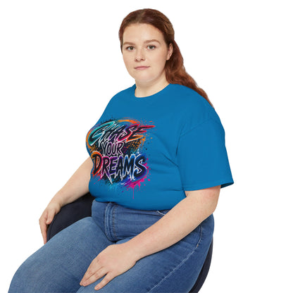 Chase Your Dreams Graphic Tee - Inspirational Motivational T-Shirt