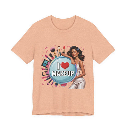 Makeup Lovers Tee, I Love Makeup Shirt, Beauty Enthusiast Gift, Fashionable Short Sleeve Shirt, Ideal for Makeup Artists, Birthday Gift