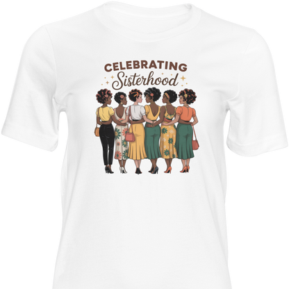 Celebrating Sisterhood T-Shirt