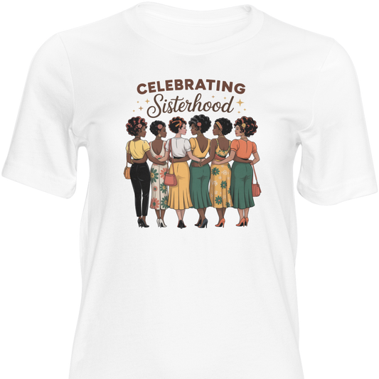 Celebrating Sisterhood T-Shirt