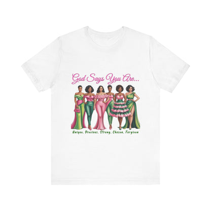 God Says You Are Unisex Tee - Empowerment Shirt, Inspirational Fashion, Unique Gift, Self-Love Reminder, Casual Wear
