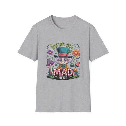 Whimsical T-Shirt with 'We're All Mad Here' Design, Fun Graphic Tee for Festivals, Gifts, Everyday Wear, Quirky Casual Wear