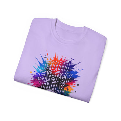 Good Energy Only T-Shirt — Colorful Splash Graphic Tee