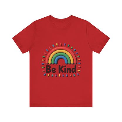 Be Kind Rainbow Tee - Unisex Jersey Short Sleeve T-Shirt, Casual Wear, Gifts for Friends, Positive Vibes, Everyday Apparel, Rainbow Shirt