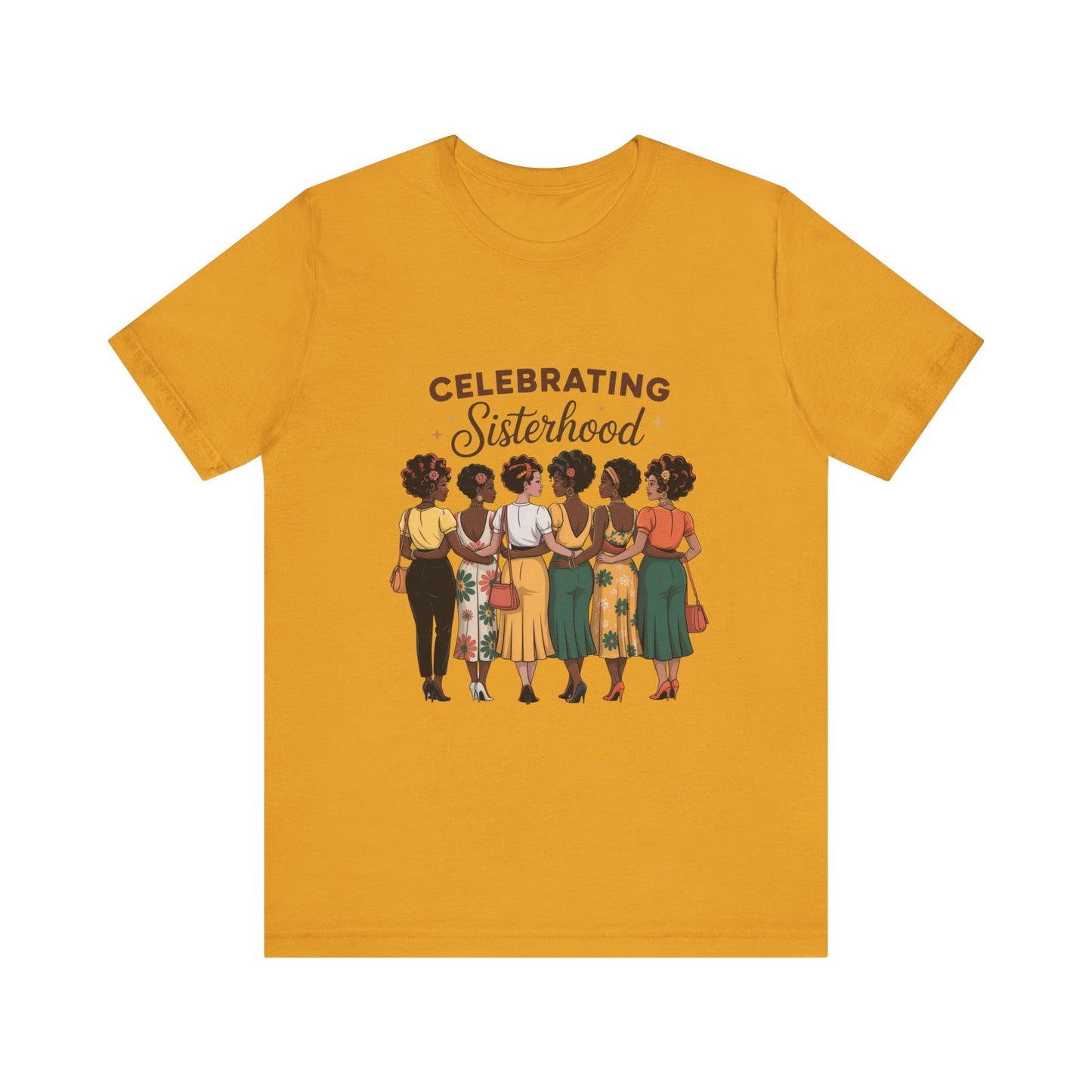 Sisterhood Celebration Tee - Unisex Jersey Short Sleeve Shirt, Gift for Friends, Family Gatherings, Women's Empowerment Event