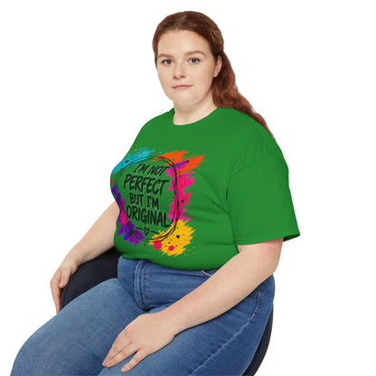 I'm Not Perfect But I'm Original Tee — Colorful Inspirational Cotton T-Shirt