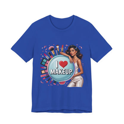Makeup Lovers Tee, I Love Makeup Shirt, Beauty Enthusiast Gift, Fashionable Short Sleeve Shirt, Ideal for Makeup Artists, Birthday Gift